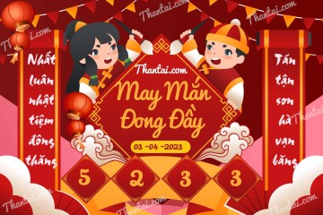 May Mắn Đong Đầy 03/04/2023