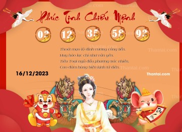 Phúc Tinh Chiếu Mệnh 16/12/2023