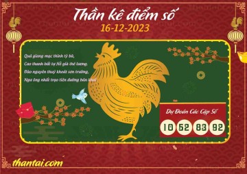 Thần Kê Điểm Số 16/12/2023