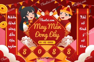 May Mắn Đong Đầy 03/08/2023