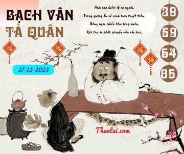 Bạch Vân Tả Quân 17/12/2023