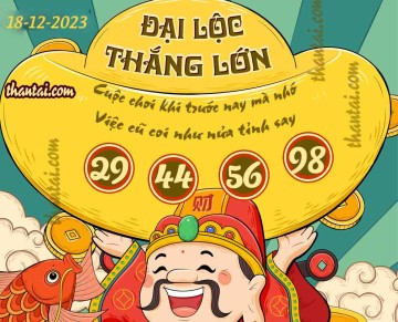 ĐẠI LỘC THẮNG LỚN 18/12/2023