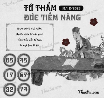 TỨ THẨM ĐỨC TIỀM NĂNG 18/12/2023