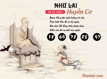 NHƯ LAI HUYỀN CƠ 19/12/2023