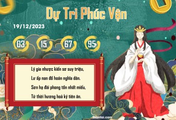 DỰ TRI PHÚC VẬN 19/12/2023