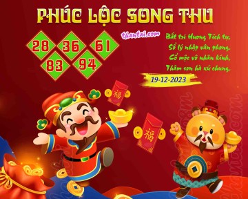 PHÚC LỘC SONG THU 19/12/2023