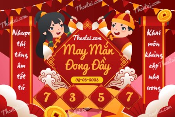 May Mắn Đong Đầy 08/03/2023