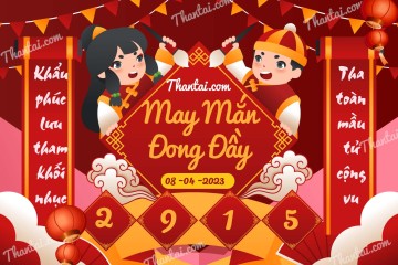 May Mắn Đong Đầy 08/04/2023