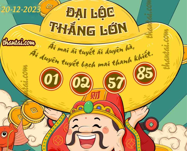 ĐẠI LỘC THẮNG LỚN 05/12/2023