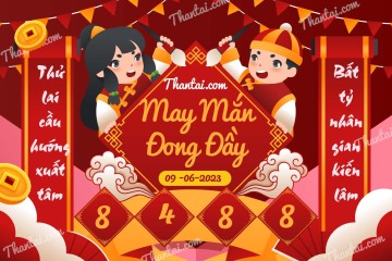 May Mắn Đong Đầy 09/06/2023