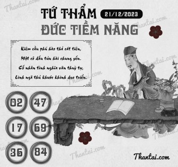 TỨ THẨM ĐỨC TIỀM NĂNG 21/12/2023