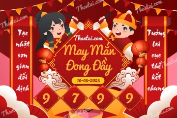 May Mắn Đong Đầy 10/05/2023