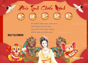 Phúc Tinh Chiếu Mệnh 22/12/2023