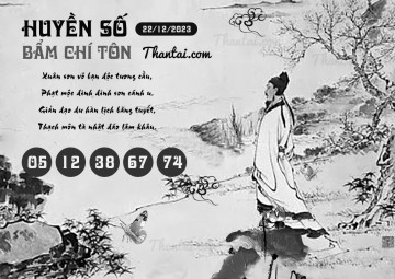 HUYỀN SỐ BẨM CHÍ TÔN 22/12/2023