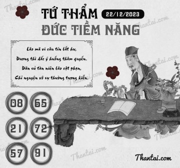 TỨ THẨM ĐỨC TIỀM NĂNG 22/12/2023