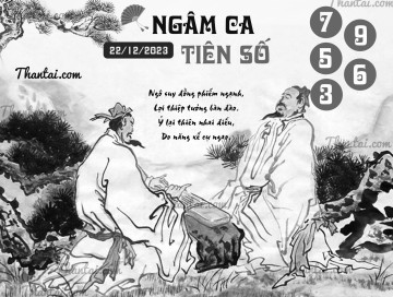 NGÂM CA TIÊN SỐ 22/12/2023