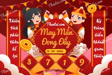 May Mắn Đong Đầy 12/04/2023