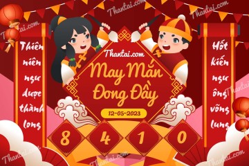 May Mắn Đong Đầy 12/05/2023