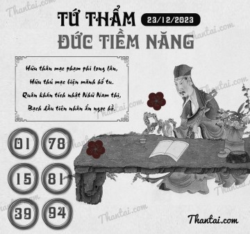 TỨ THẨM ĐỨC TIỀM NĂNG 23/12/2023