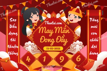 May Mắn Đong Đầy 13/02/2023