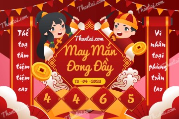 May Mắn Đong Đầy 13/04/2023