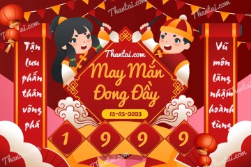 May Mắn Đong Đầy 13/05/2023