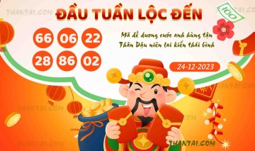 ĐẦU TUẦN LỘC ĐẾN 24/12/2023