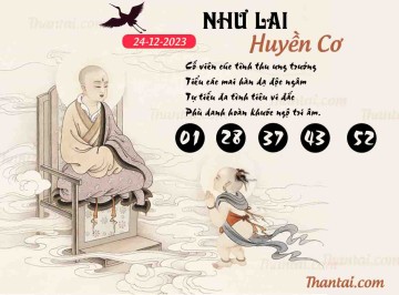 NHƯ LAI HUYỀN CƠ 24/12/2023