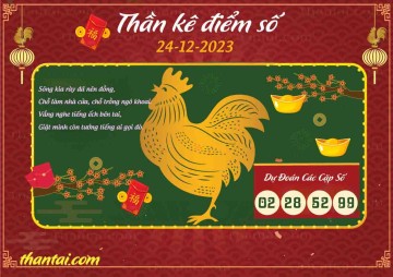 Thần Kê Điểm Số 24/12/2023