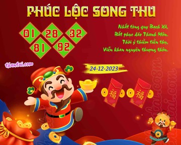 PHÚC LỘC SONG THU 24/12/2023