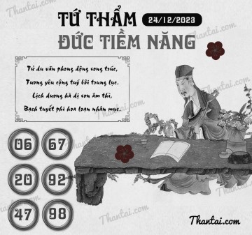 TỨ THẨM ĐỨC TIỀM NĂNG 24/12/2023