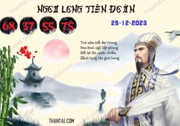 Ngọa Long Tiên Đoán 25/12/2023