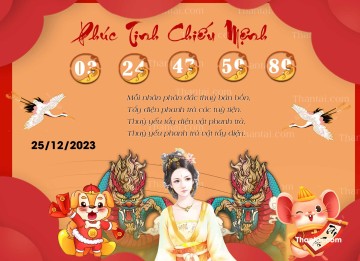 Phúc Tinh Chiếu Mệnh 25/12/2023