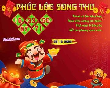 PHÚC LỘC SONG THU 25/12/2023