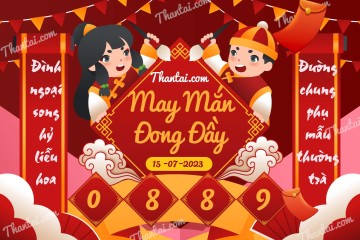 May Mắn Đong Đầy 15/07/2023