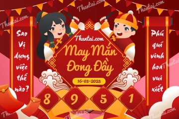 May Mắn Đong Đầy 16/03/2023