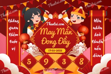 May Mắn Đong Đầy 17/03/2023