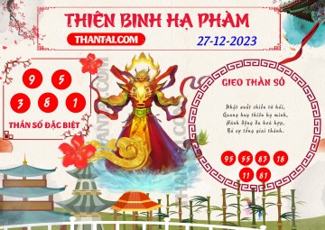 Thiên Binh Hạ Phàm 27/12/2023