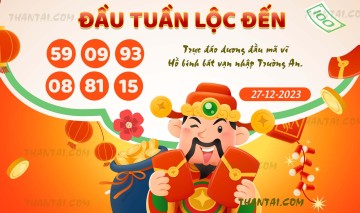 ĐẦU TUẦN LỘC ĐẾN 27/12/2023