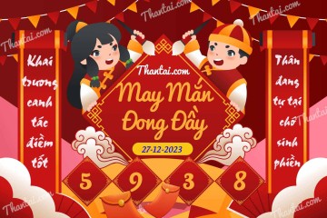 May Mắn Đong Đầy 27/12/2023