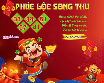 PHÚC LỘC SONG THU 27/12/2023