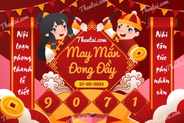 May Mắn Đong Đầy 21/02/2023