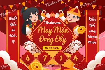 May Mắn Đong Đầy 21/04/2023