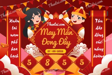 May Mắn Đong Đầy 21/06/2023