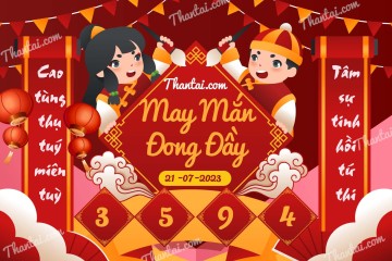 May Mắn Đong Đầy 21/07/2023