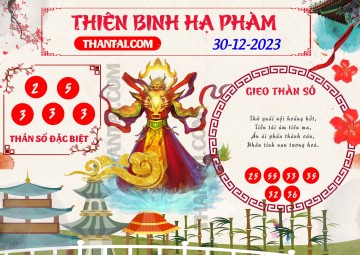 Thiên Binh Hạ Phàm 30/12/2023