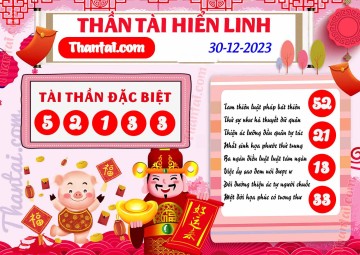 THẦN TÀI HIỂN LINH 30/12/2023