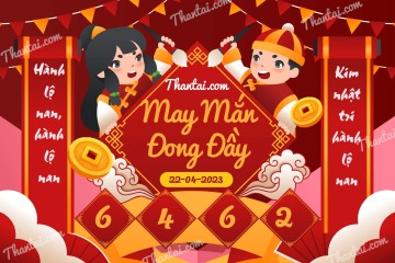 May Mắn Đong Đầy 22/04/2023