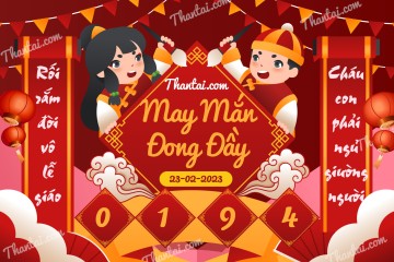May Mắn Đong Đầy 23/02/2023