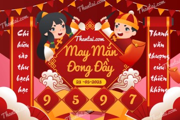 May Mắn Đong Đầy 23/05/2023